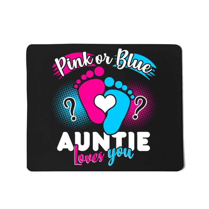 Pink Or Blue Auntie Loves You Mousepad