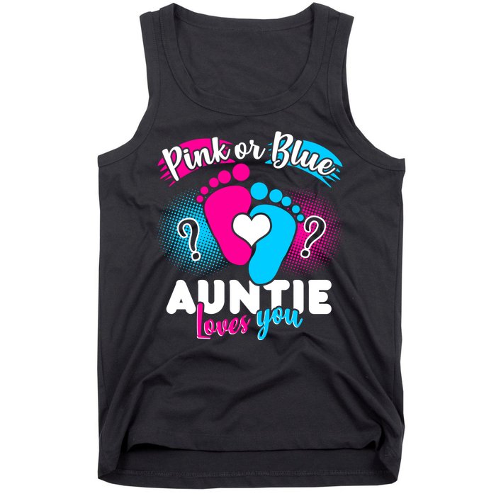 Pink Or Blue Auntie Loves You Tank Top