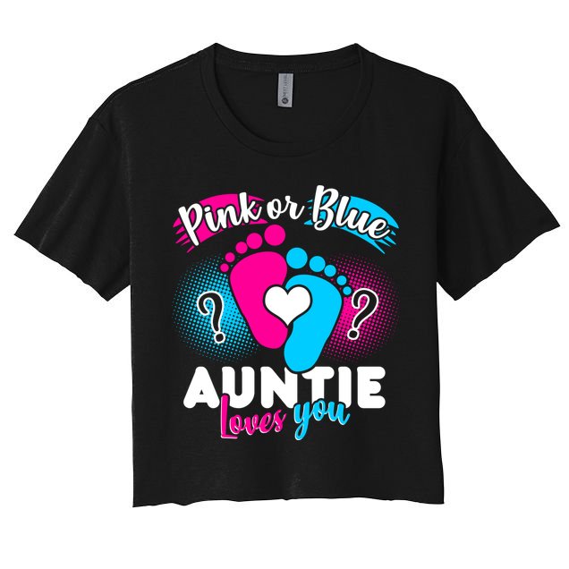 Pink Or Blue Auntie Loves You Crop Top