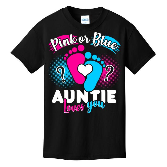 Pink Or Blue Auntie Loves You Kids T-Shirt