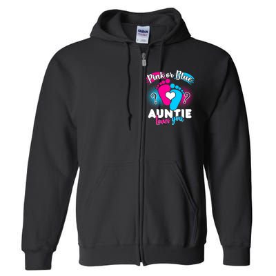 Pink Or Blue Auntie Loves You Full Zip Hoodie