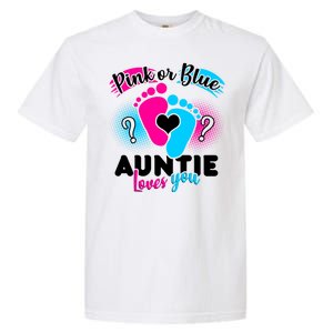 Pink Or Blue Auntie Loves You Garment-Dyed Heavyweight T-Shirt