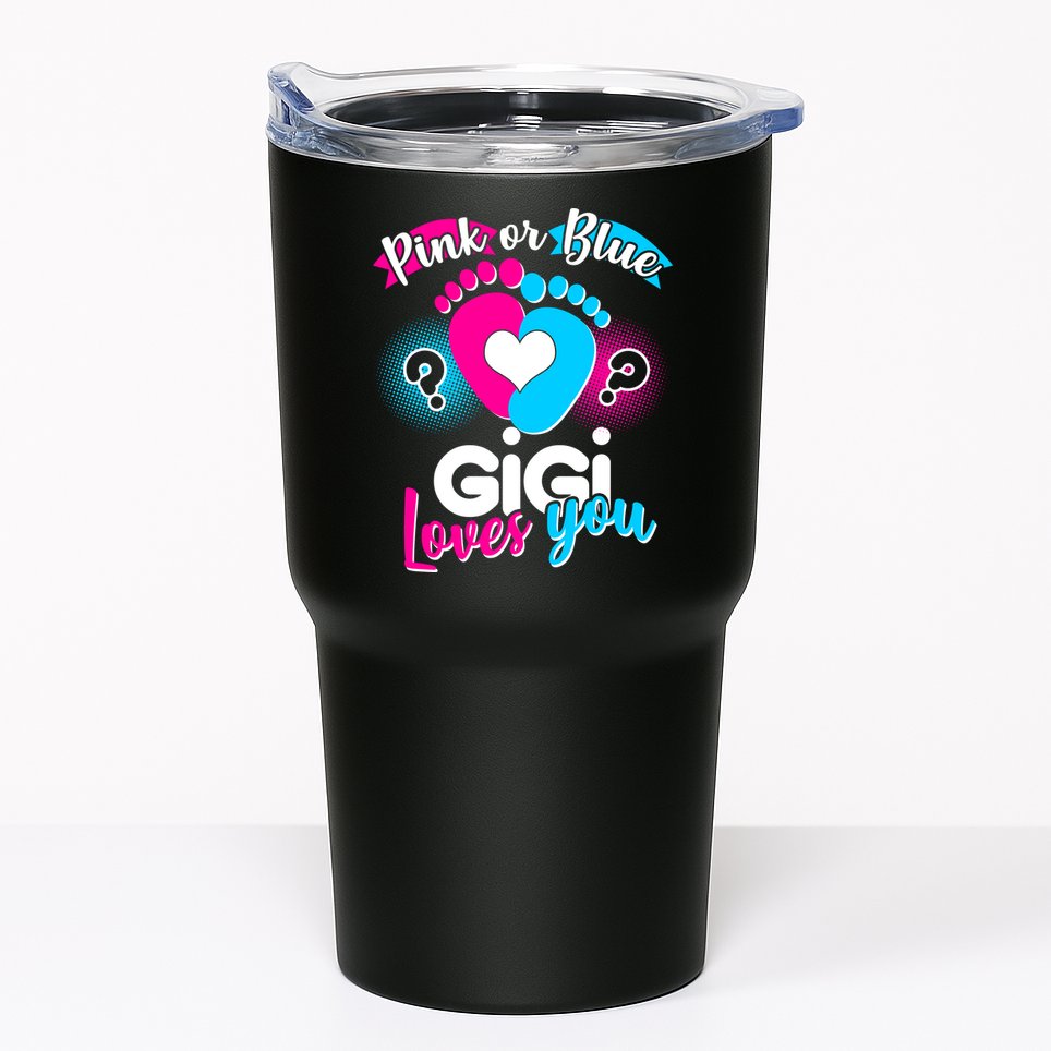 Pink Or Blue Gigi Loves You Baby Gender Reveal Tumbler