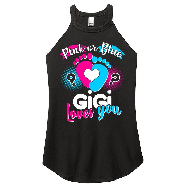 Pink Or Blue Gigi Loves You Baby Gender Reveal Women's Perfect Tri Rocker Tank