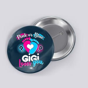 Pink Or Blue Gigi Loves You Baby Gender Reveal Button