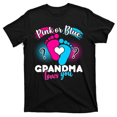 Pink or Blue Grandma Loves You T-Shirt