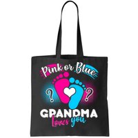 Pink or Blue Grandma Loves You Tote Bag