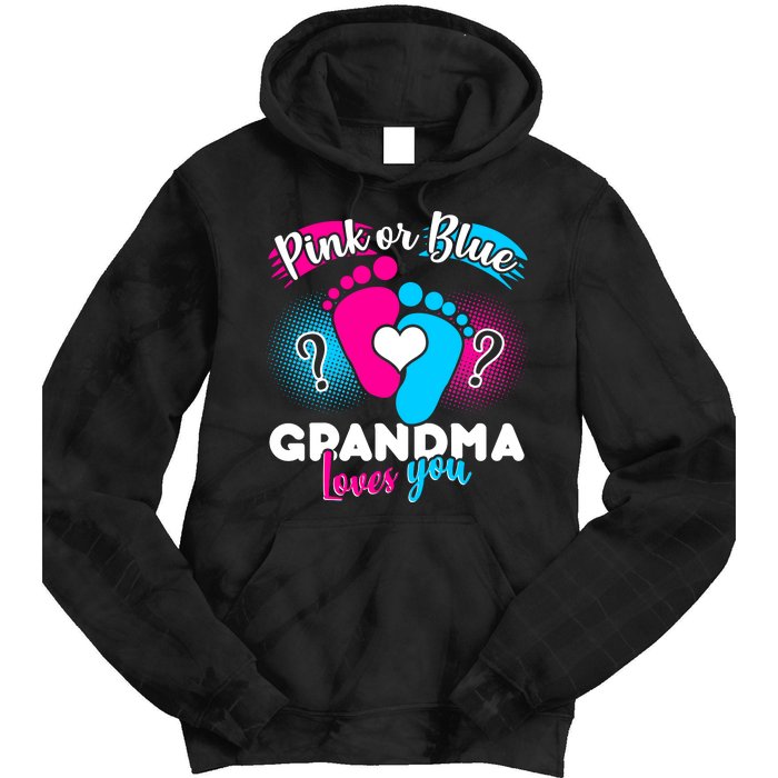 Pink or Blue Grandma Loves You Tie Dye Hoodie