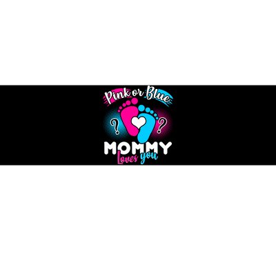 Pink or Blue Mommy Loves You Bumper Sticker