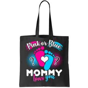 Pink or Blue Mommy Loves You Tote Bag