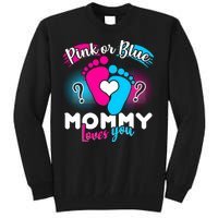 Pink or Blue Mommy Loves You Tall Sweatshirt