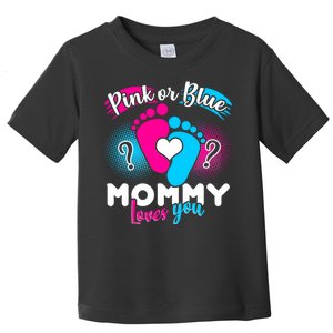 Pink or Blue Mommy Loves You Toddler T-Shirt