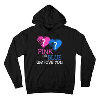 Pink or Blue We Love You Hoodie