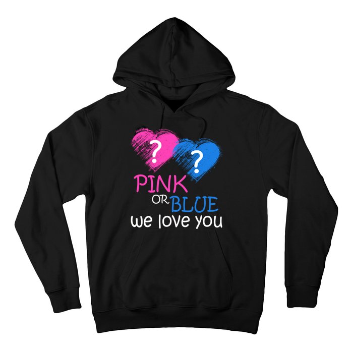 Pink or Blue We Love You Hoodie