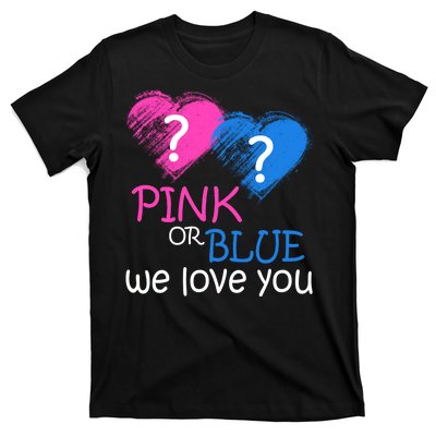 Pink or Blue We Love You T-Shirt