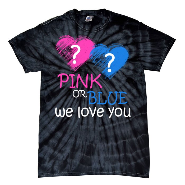 Pink or Blue We Love You Tie-Dye T-Shirt