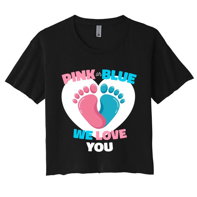 Pink Or Blue We Love You Gender Reval Crop Top