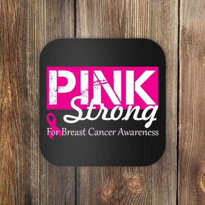 Pink Strong For Breast Cancer Awareness Coaster