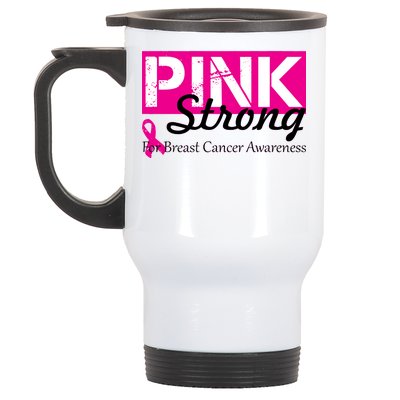 Pink Strong For Breast Cancer Awareness Stainless Steel Travel Mug