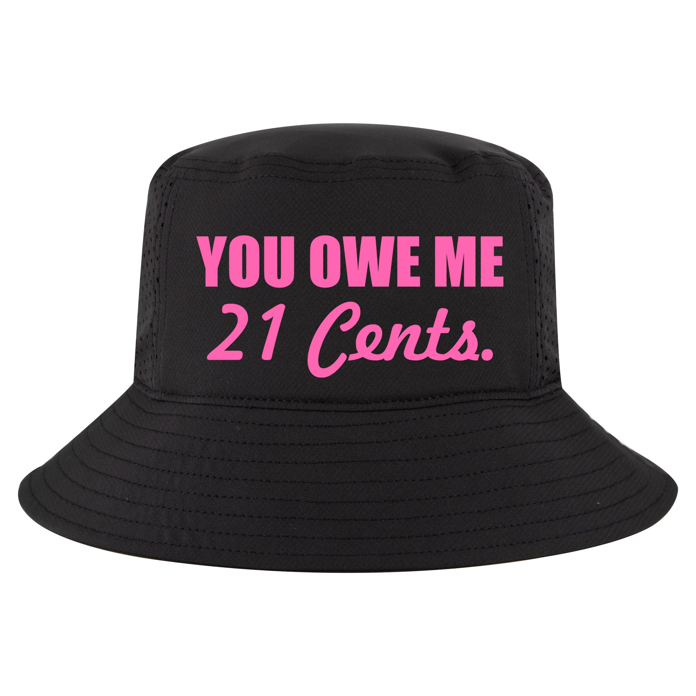 Pink You Owe Me 21 Cents. Feminists Cool Comfort Performance Bucket Hat