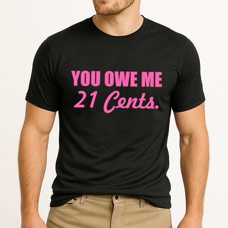 Pink You Owe Me 21 Cents. Feminists Cooling Performance Crew T-Shirt