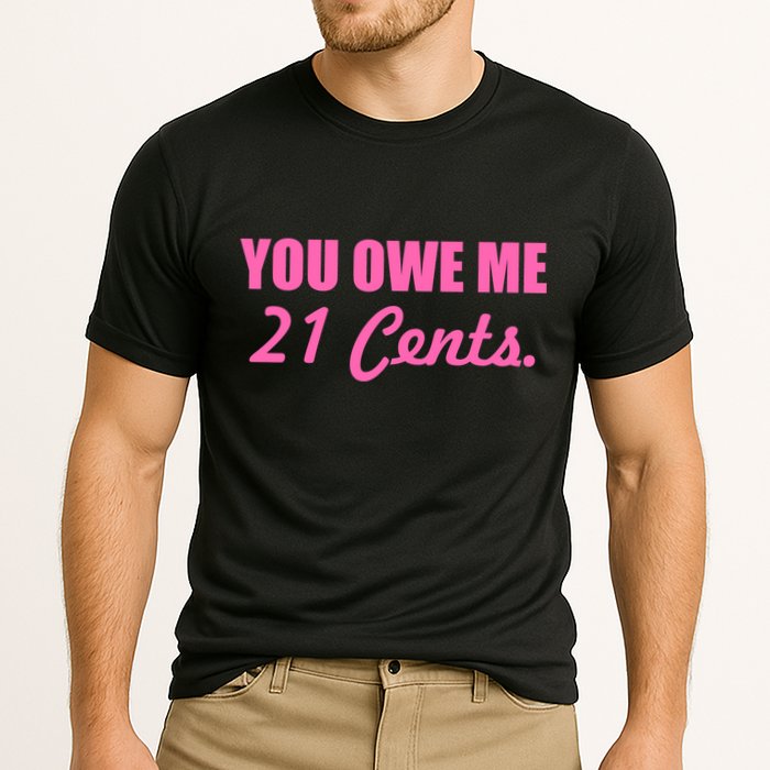 Pink You Owe Me 21 Cents. Feminists Cooling Performance Crew T-Shirt