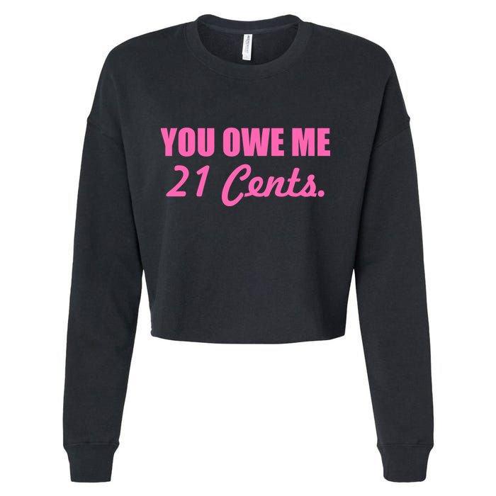 Pink You Owe Me 21 Cents. Feminists Cropped Pullover Crew