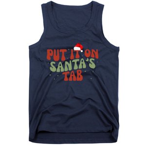 Put It On SantaS Tab Christmas Design Tank Top