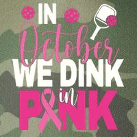 Pickleball In October We Dink In Pink Breast Cancer Legacy Tie Dye Trucker Hat