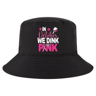 Pickleball In October We Dink In Pink Breast Cancer Cool Comfort Performance Bucket Hat