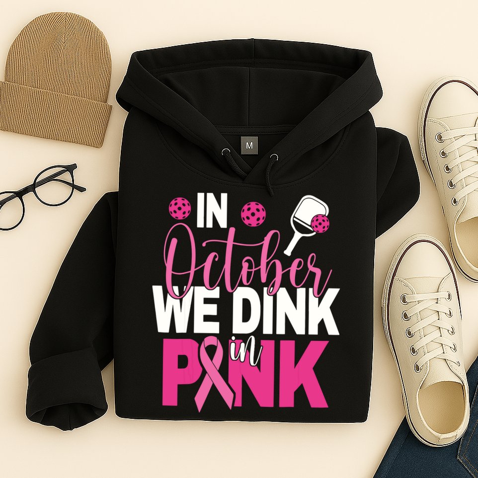 Pickleball In October We Dink In Pink Breast Cancer Hoodie