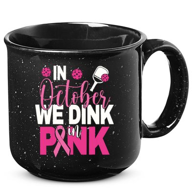 Pickleball In October We Dink In Pink Breast Cancer 15oz Campfire Ceramic Mug