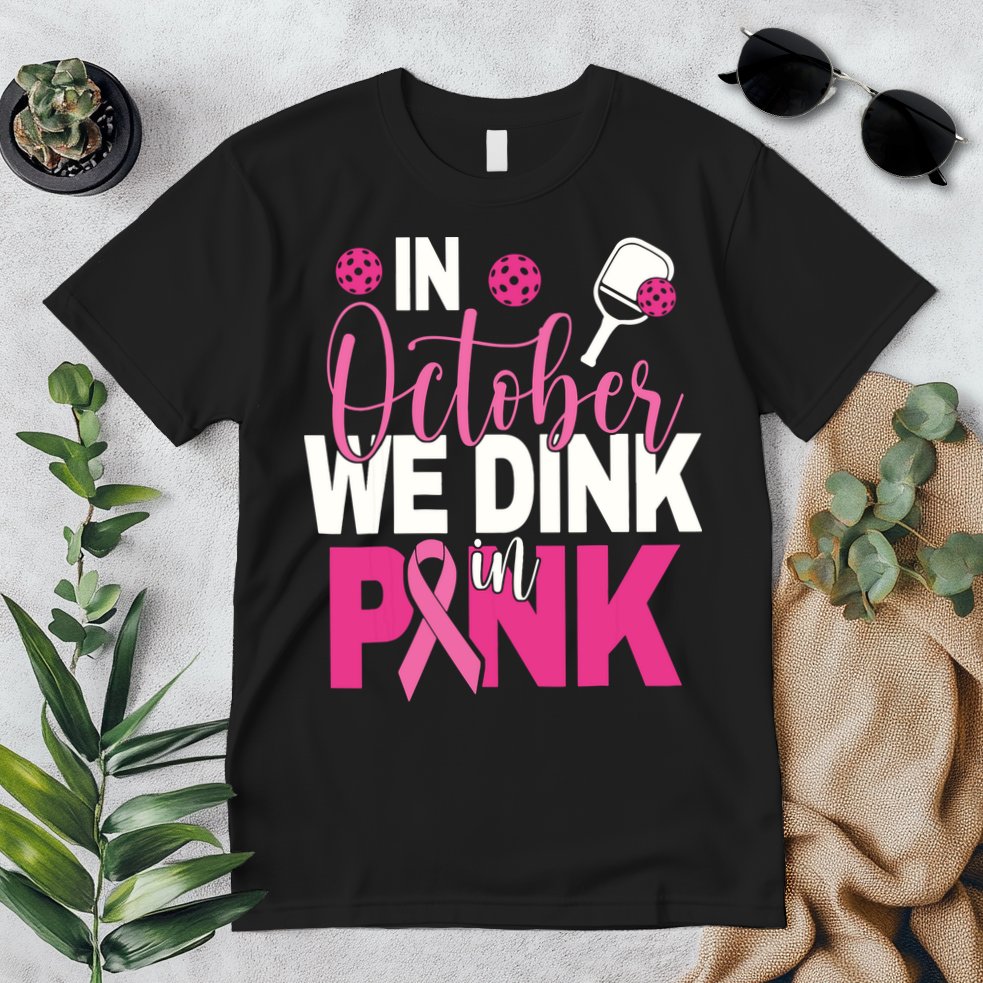 Pickleball In October We Dink In Pink Breast Cancer Premium T-Shirt