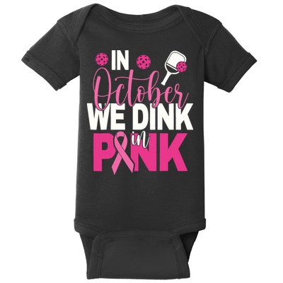 Pickleball In October We Dink In Pink Breast Cancer Baby Bodysuit