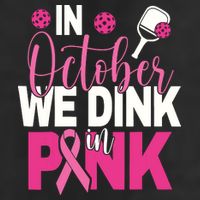 Pickleball In October We Dink In Pink Breast Cancer Golf Towel