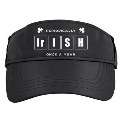 Periodically Irish Once A Year Funny St Pattys Day Pride Adult Drive Performance Visor