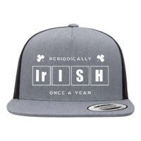 Periodically Irish Once A Year Funny St Pattys Day Pride Flat Bill Trucker Hat