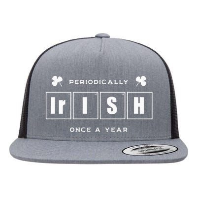 Periodically Irish Once A Year Funny St Pattys Day Pride Flat Bill Trucker Hat