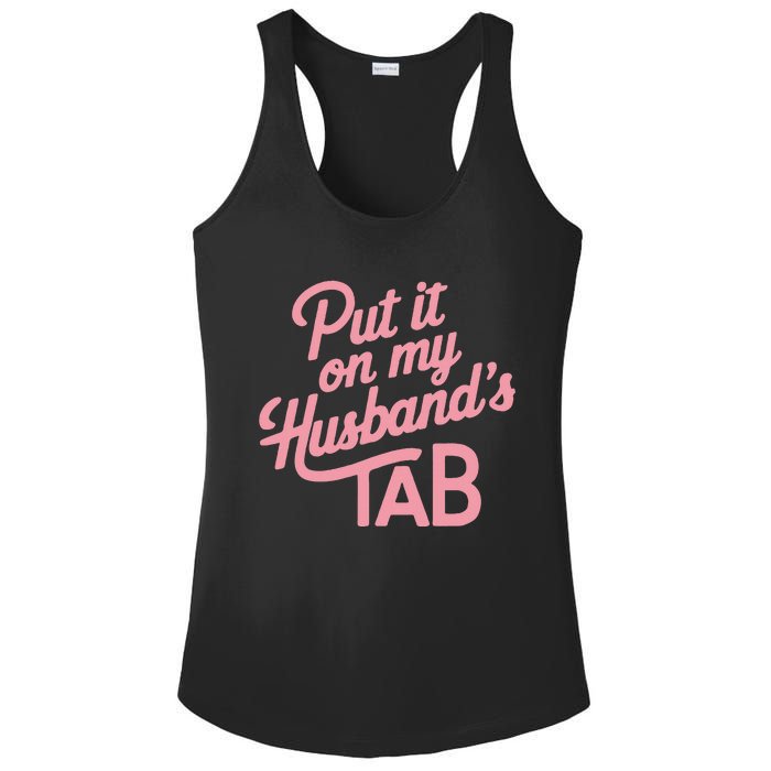 Put It On My HusbandS Tab Ladies PosiCharge Competitor Racerback Tank