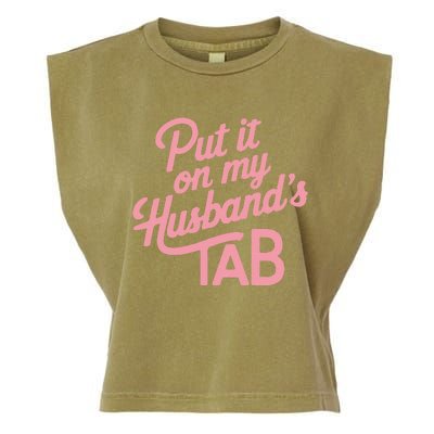 Put It On My HusbandS Tab Garment-Dyed Women's Muscle Tee