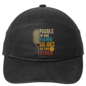 Paddle In One Hand Dad Jokes In The Other Pickleball Funny 7-Panel Snapback Hat