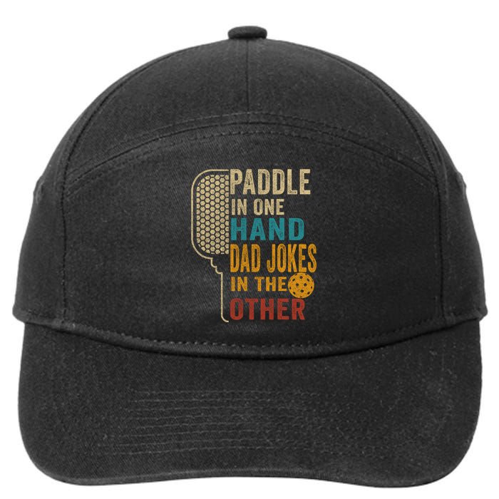 Paddle In One Hand Dad Jokes In The Other Pickleball Funny 7-Panel Snapback Hat