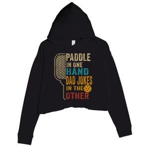 Paddle In One Hand Dad Jokes In The Other Pickleball Funny Crop Fleece Hoodie