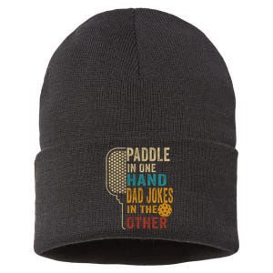 Paddle In One Hand Dad Jokes In The Other Pickleball Funny Sustainable Knit Beanie