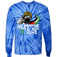 Palestine Is Ours Free Palestine Rights Matter Gift Tie-Dye Long Sleeve Shirt