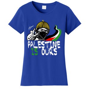 Palestine Is Ours Free Palestine Rights Matter Gift Women's T-Shirt