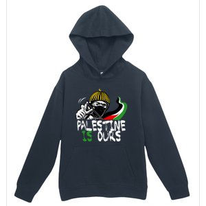 Palestine Is Ours Free Palestine Rights Matter Gift Urban Pullover Hoodie