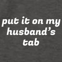 Put It On My Husbands Tab Funny Wifey Wife Vector Backpack