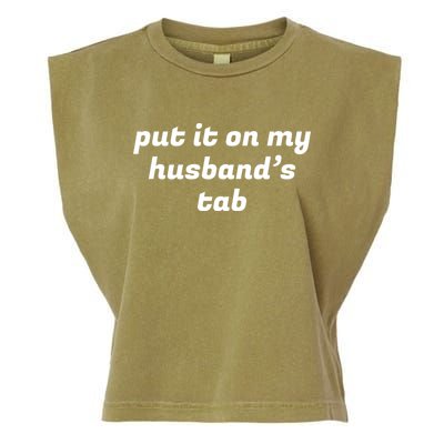 Put It On My Husbands Tab Funny Wifey Wife Garment-Dyed Women's Muscle Tee