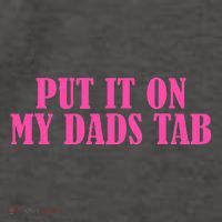 Put It On My Dads Tab Funny Quote Vector Backpack